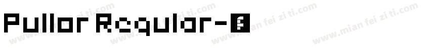 Pullor Regular字体转换